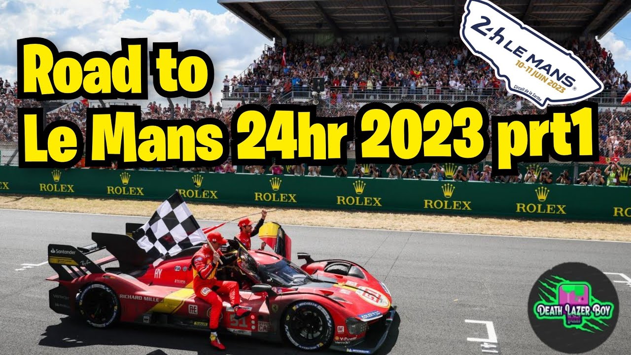 Road to Le Mans 24hr 2023 Camping Pre Race behind the scenes