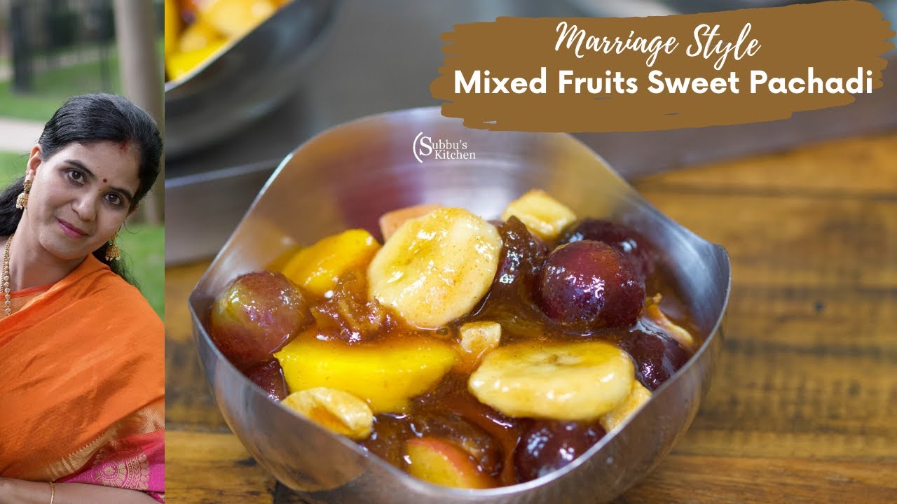 Kalyana Sweet Pachadi | Mixed Fruits Sweet Pachadi