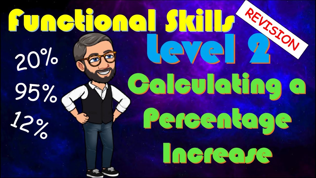 Functional Skills Maths Level 2 - Finding a Percentage Increase
