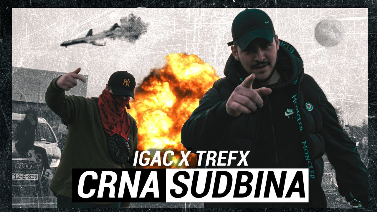 IGACC x TREFX - CRNA SUDBINA (Official video) 4k