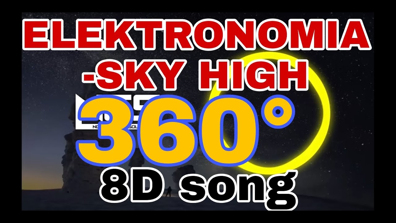 #ncs Elektronomia- sky high 8d song #8d