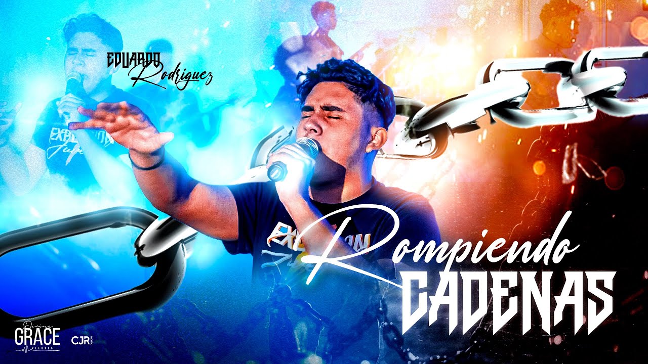 Rompiendo Cadenas - Eduardo Rodr&iacute;guez + CA Live Recording (Video Oficial)