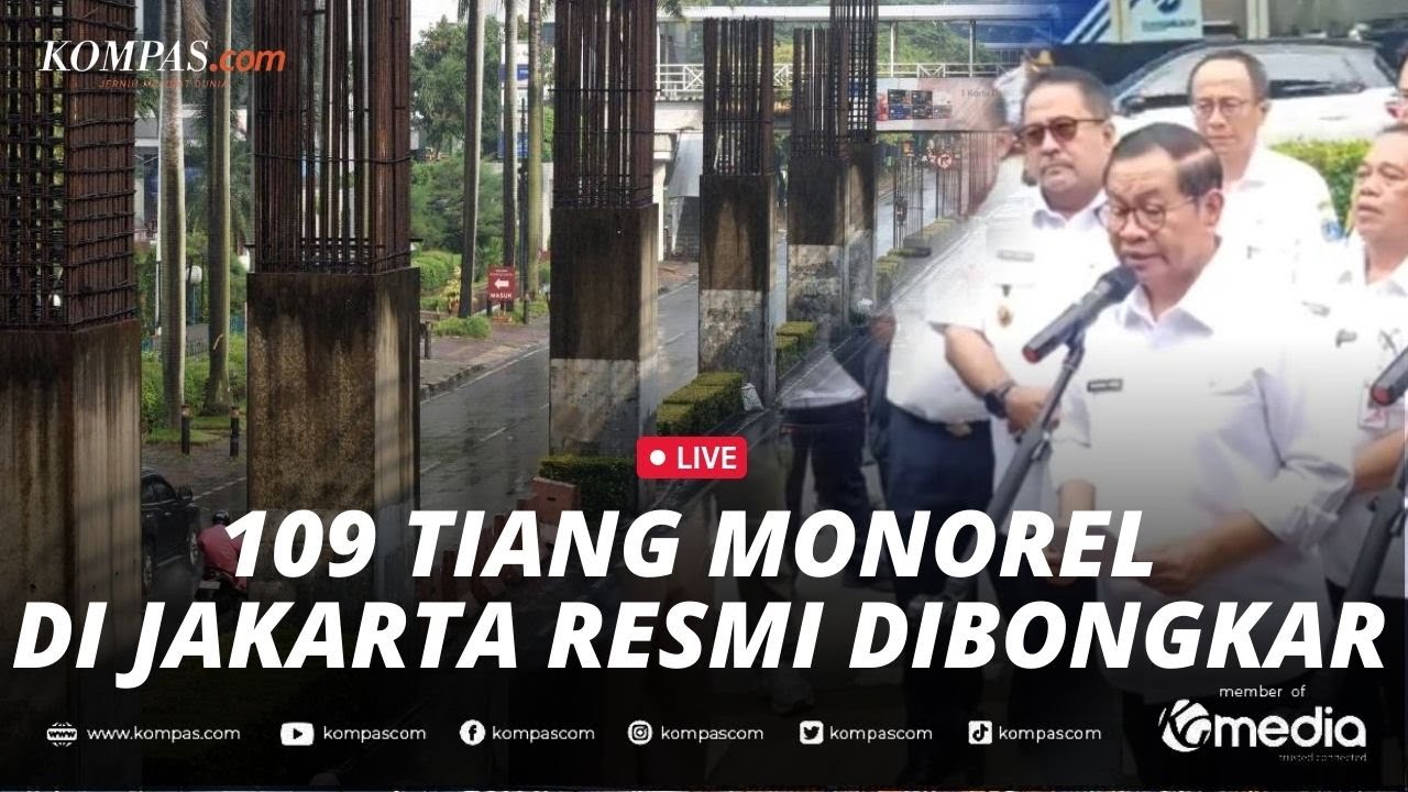 🔴LIVE - Tiang Monorel Jakarta Resmi Dibongkar, Pemrov Gelontorkan Rp 102 Miliar