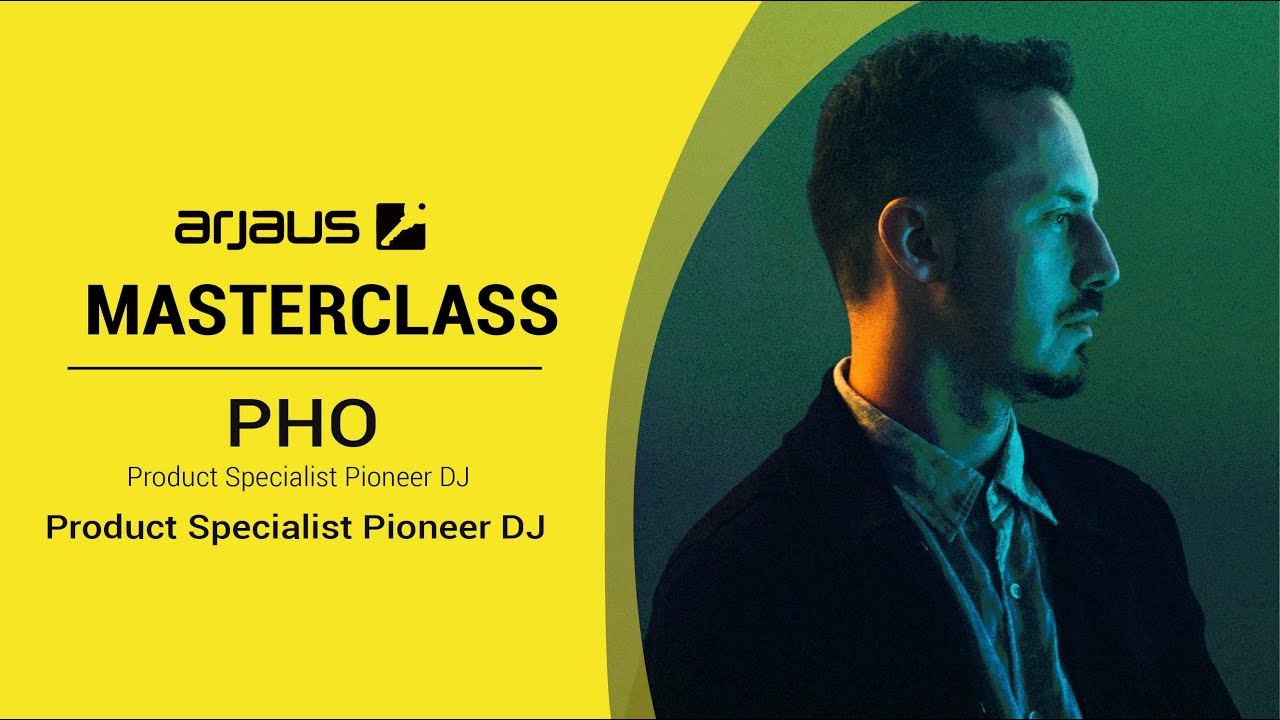 Masterclass Pioneer DJ: DJM-V10-LF y CDJ-3000 por DJ Pho | Arjaus