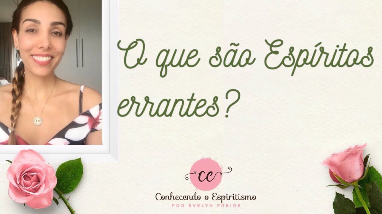 O que são Espíritos Errantes?