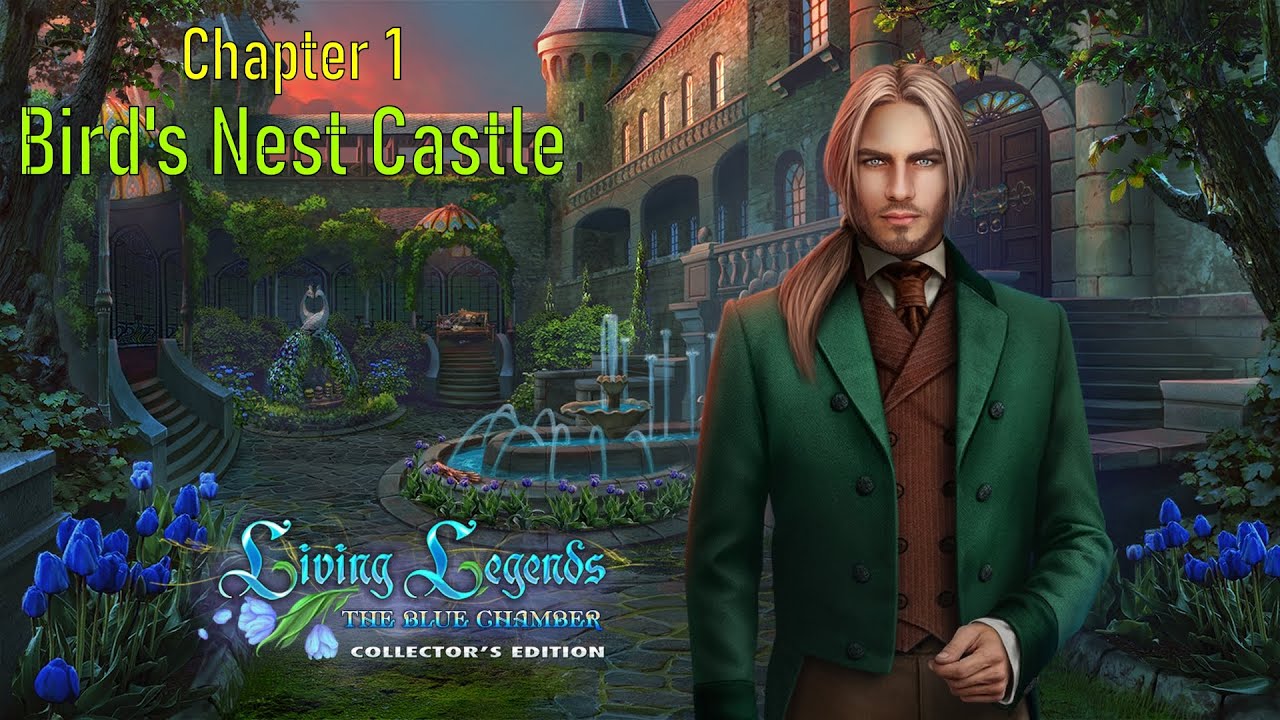 Let's Play - Living Legends 10 - The Blue Chamber - Chapter 1 - Bird's Nest Castle