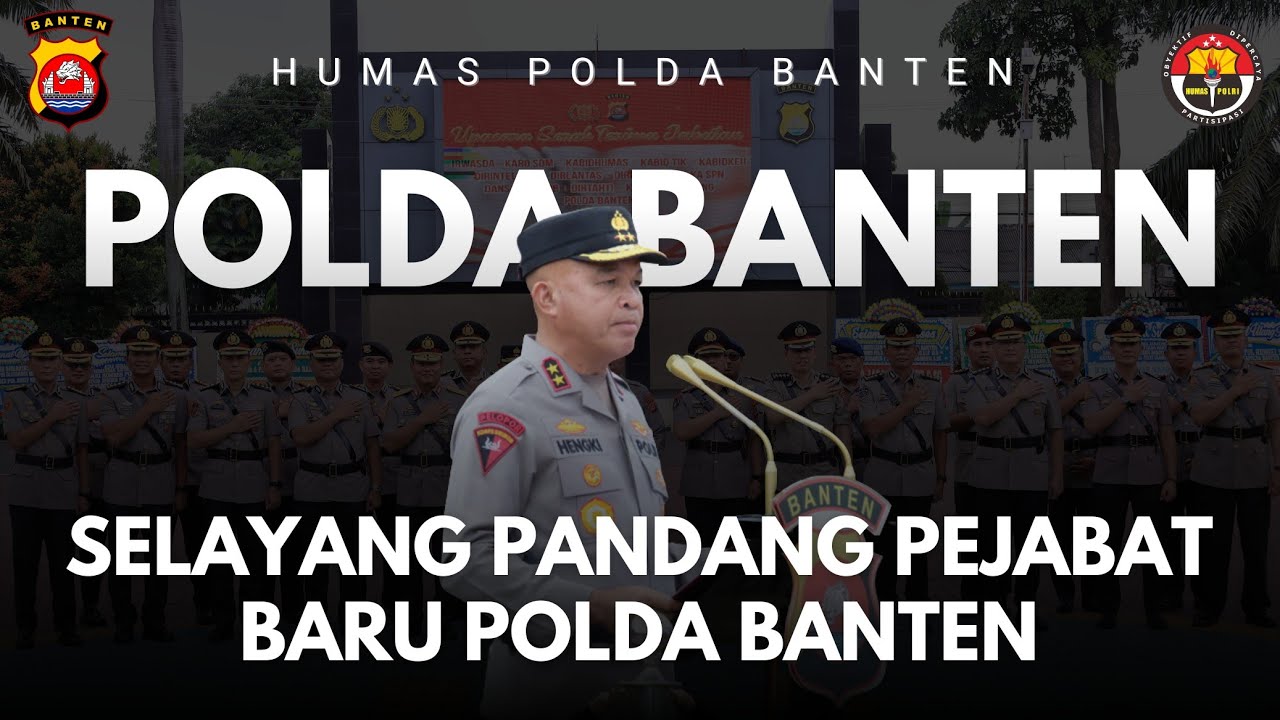 SELAYANG PANDANG PEJABAT BARU POLDA BANTEN JANUARI 2026