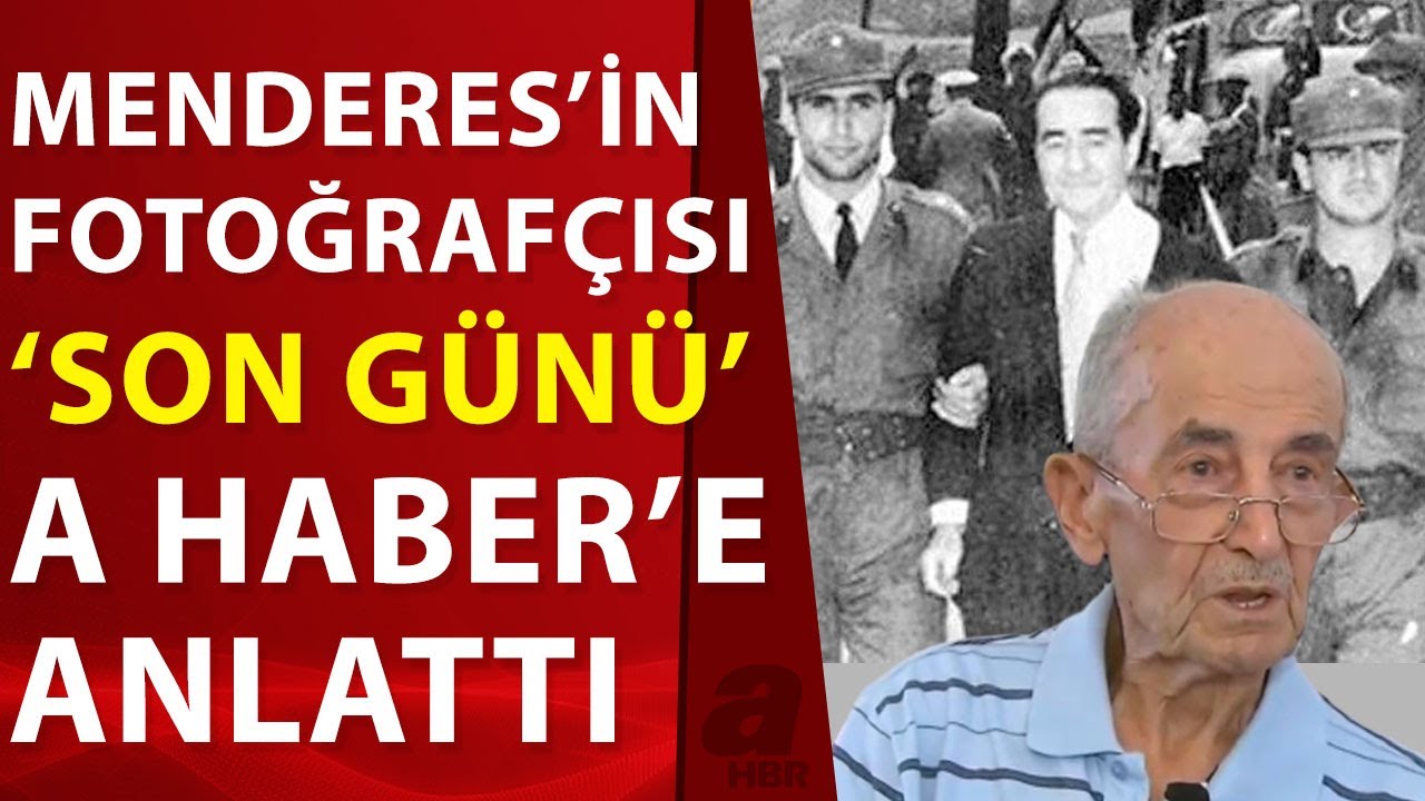 Adnan Menderes'in son anlarına şahit olan fotoğrafçı asker İsmail Şenyüz, idam sürecini anlattı