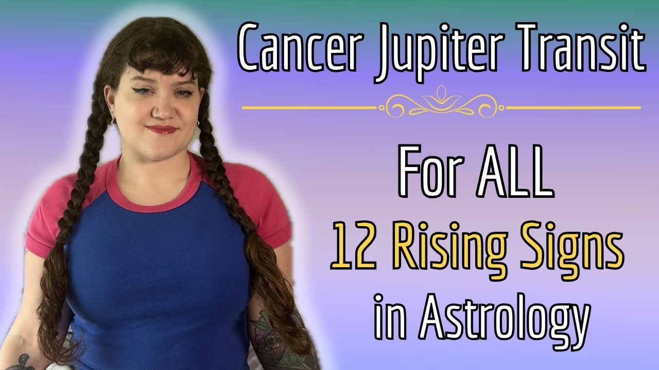 ⭐️ Cancer Jupiter Transit Predictions for ALL Rising Signs 💫