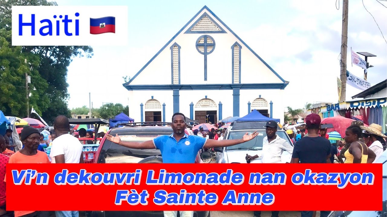 Vi'n dekouvri Limonade nan okazyon fèt Sainte Anne 2025 lan, Nord, Haïti.