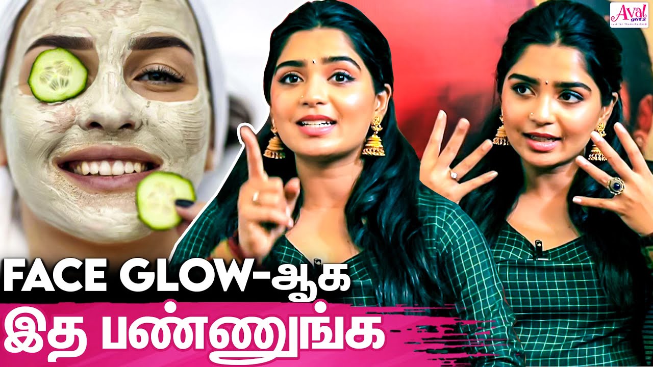 முகம் பொலிவாக இத சாப்பிட்டா போதும் : Actress Gouri G Kishan Simple Tips For Skincare