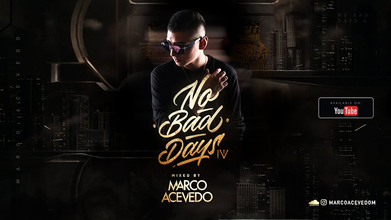 Marco Acevedo - No Bad Days 4