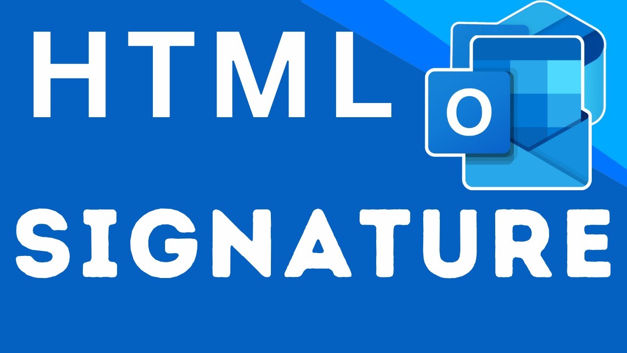 Create and Insert HTML Signature in Outlook | Step-by-Step Guide