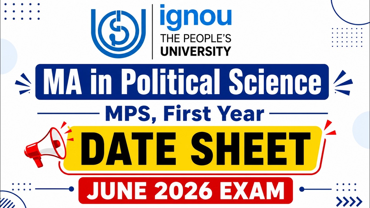 IGNOU Exam Date Sheet | JUNE 2026 Exam | MA POLITICAL SCIENCE #ignouexam #ignoudatesheet #mps #ignou