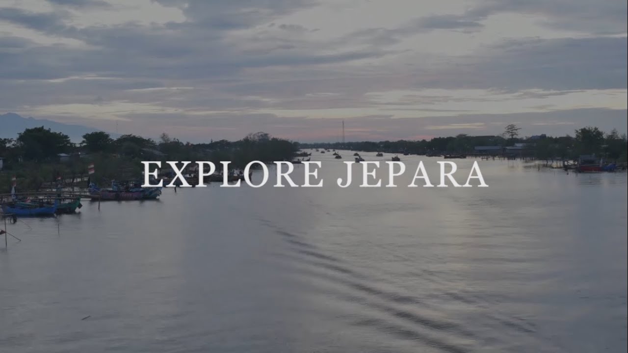 Explore Jepara | Timelapse X Hyperlapse