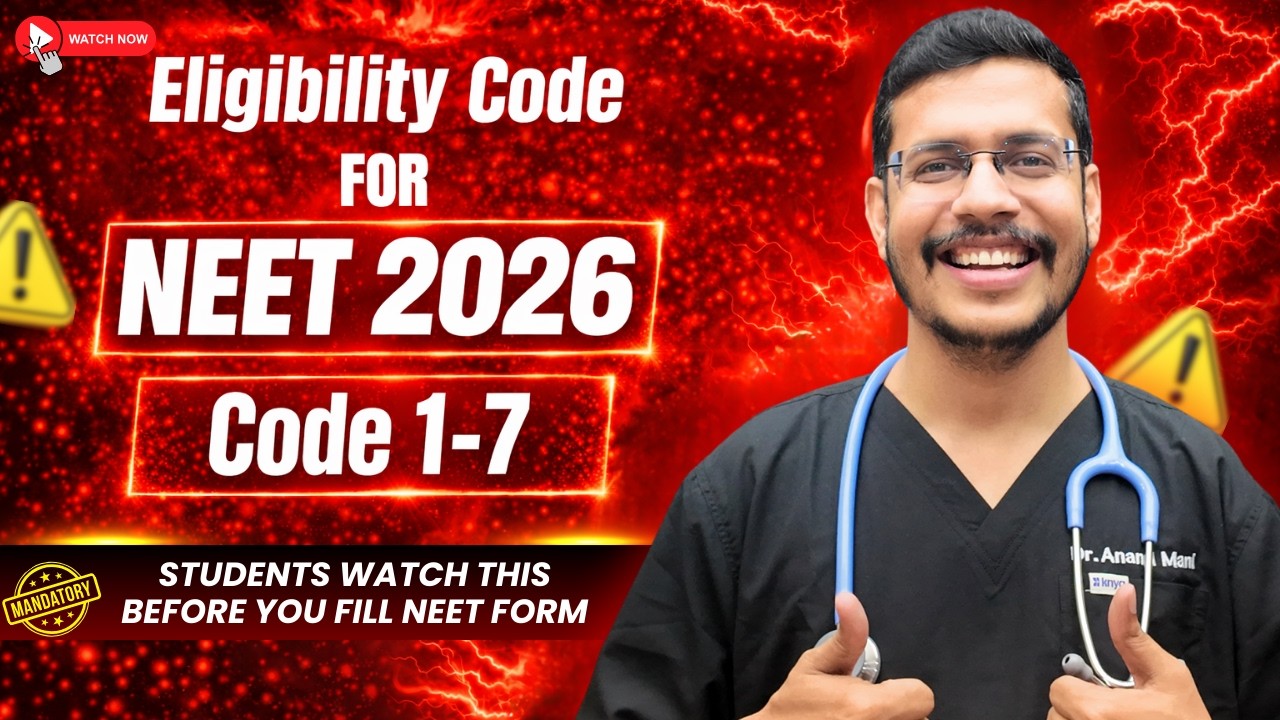 NEET 2026 Eligibility Code 1 To 7 | NEET 2026 Application Form | Dr. Anand Mani