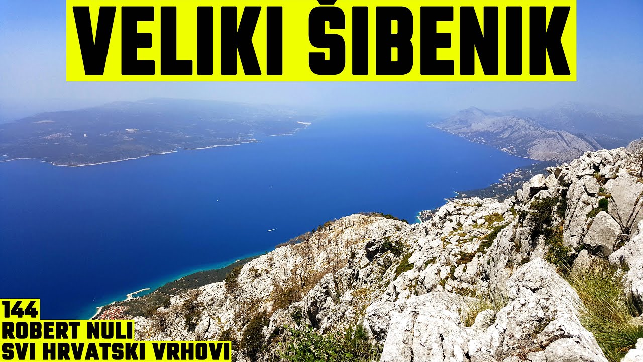 Veliki Šibenik, Biokovo, 1467m - planinarenje [144. VRH iz serijala SVI HRVATSKI VRHOVI] 4K