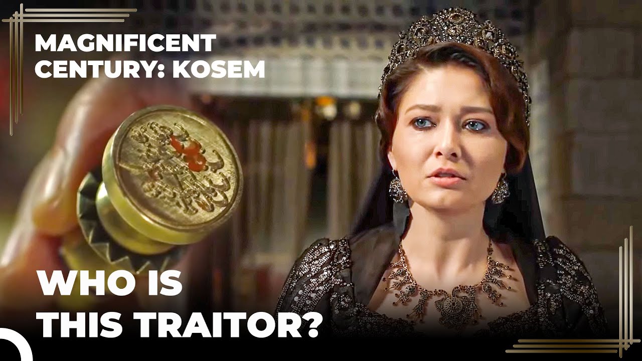 Kosem Sultana's Seal Is Stolen | Magnificent Century Kosem