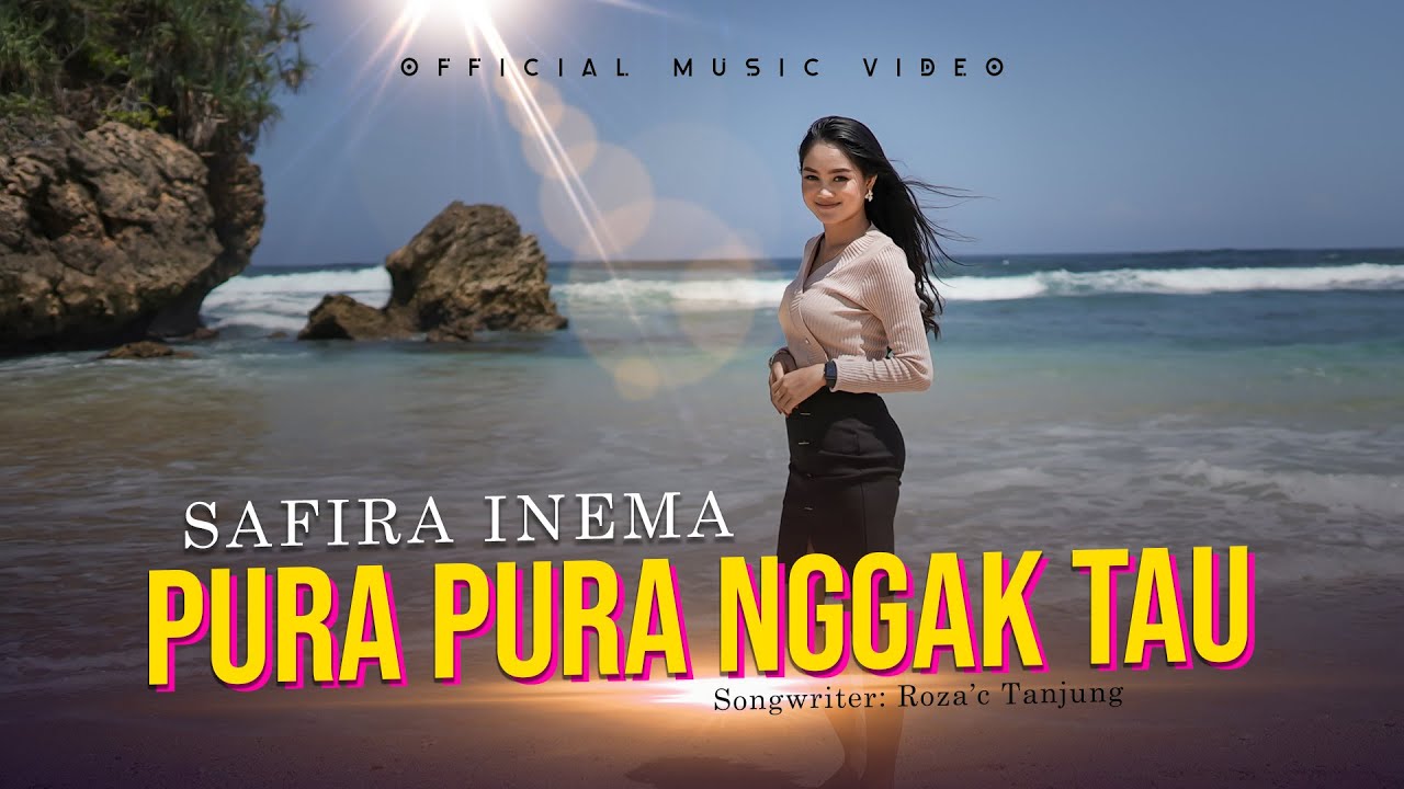 Safira Inema - Pura Pura Nggak Tau (Official Music Video)