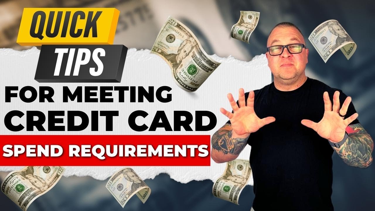 Tips For Meeting Credit Card Spend Requirements