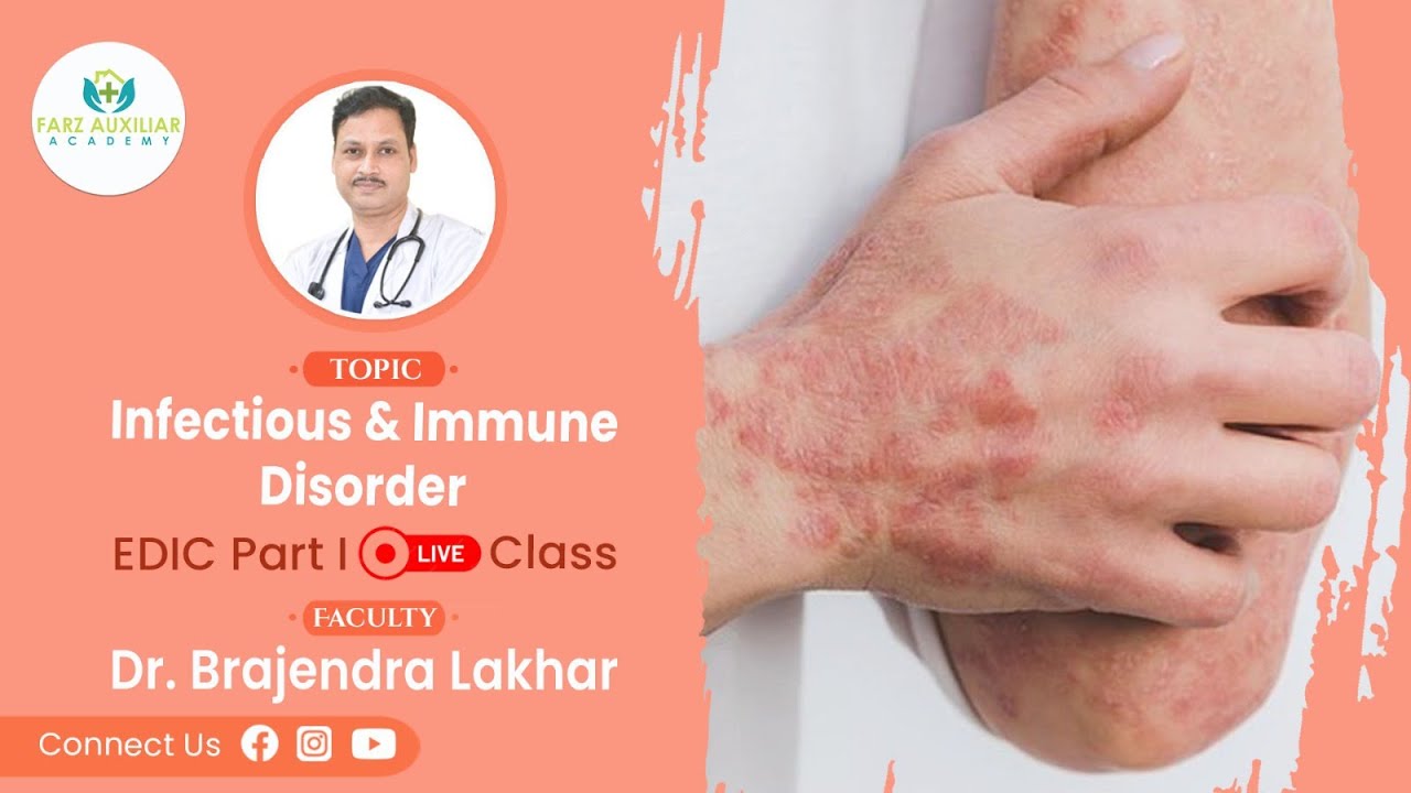 Farz Academy || Infectious & Immune Disorder || EDIC Part I