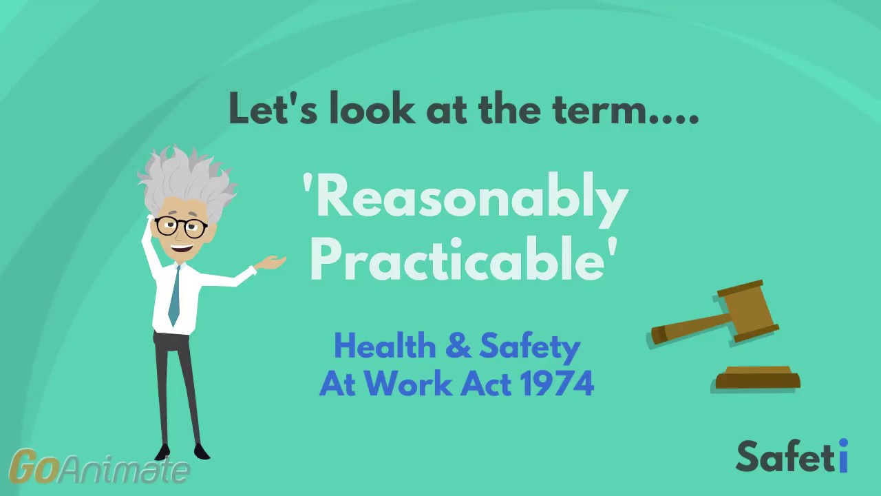 What is Reasonably Practicable (UK)