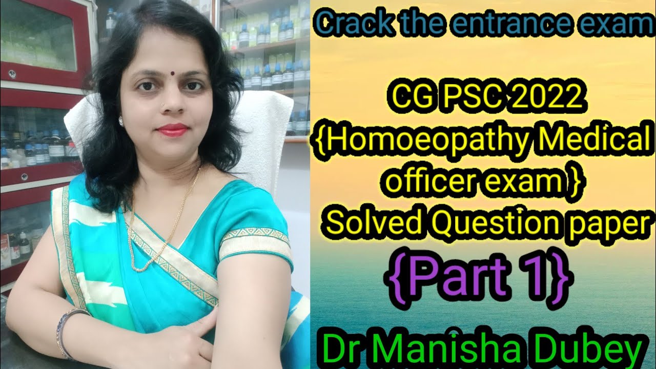 CG ( Homoeopathy Medical officer exam ) PSC 2022 (Part 1)//Dr Manisha Dubey