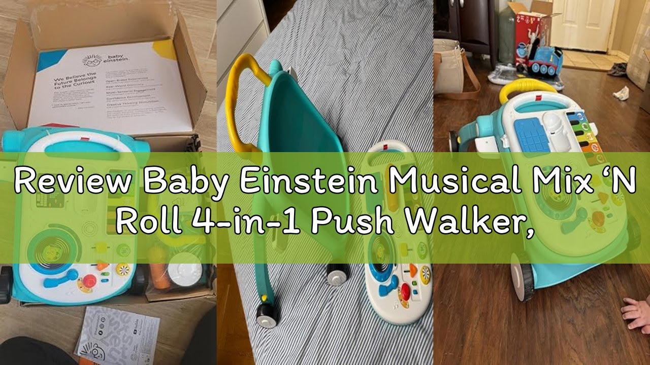 Review Baby Einstein Musical Mix ‘N Roll 4-in-1 Push Walker, Activity Center, Toddler Table & Floor