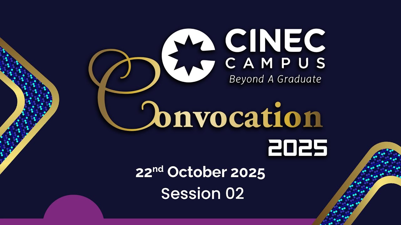 CINEC Convocation 2025 - Session 04