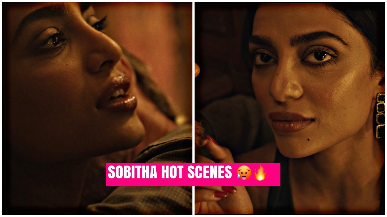 Sobhita hot scenes 🥵 #sobhitadhulipala #bollywood