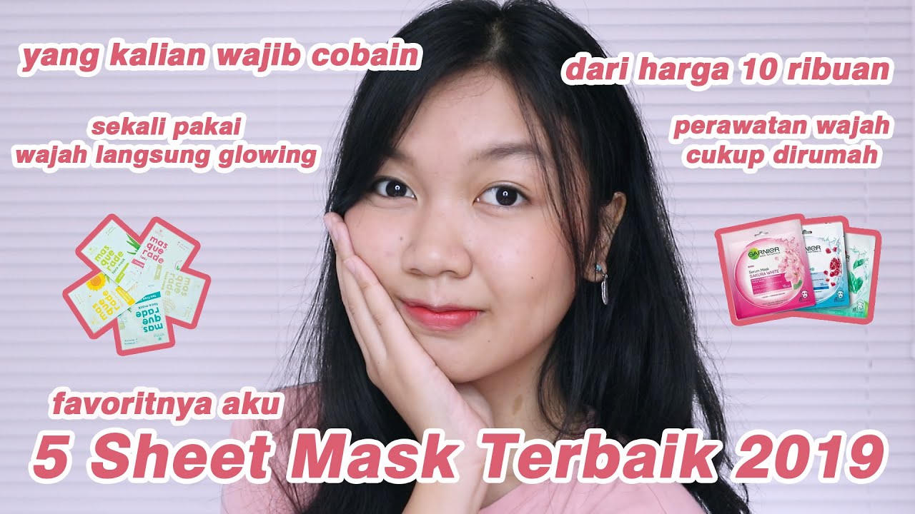 Rekomendasi Sheet Mask Terbaik 2019 || Desty Yufenti
