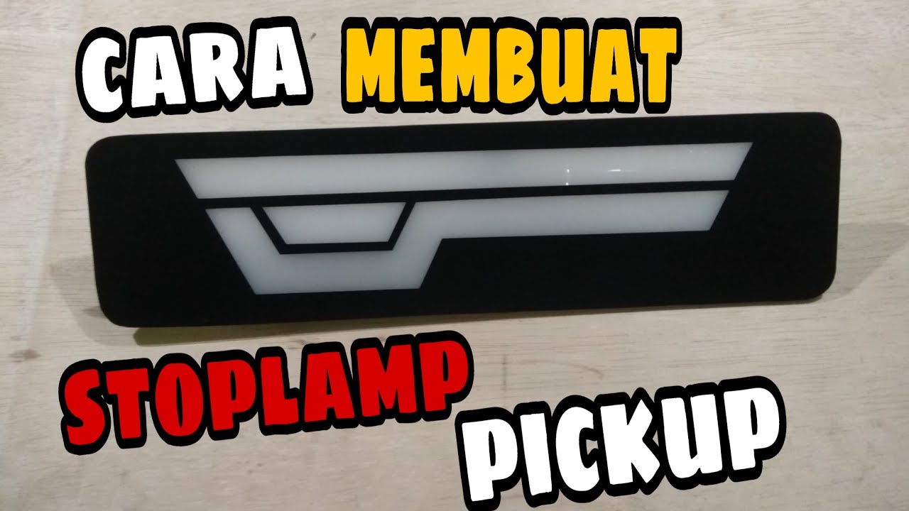 CARA MEMBUAT STOPLAMP PICKUP  | PART 1