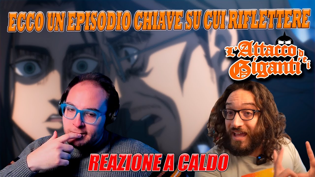 cavernadiplatone&victorlaszlo88 ECCO L'EPISODIO CHIAVE | REAZIONE A CALDO ATTACCO DEI GIGANTI EP. 79