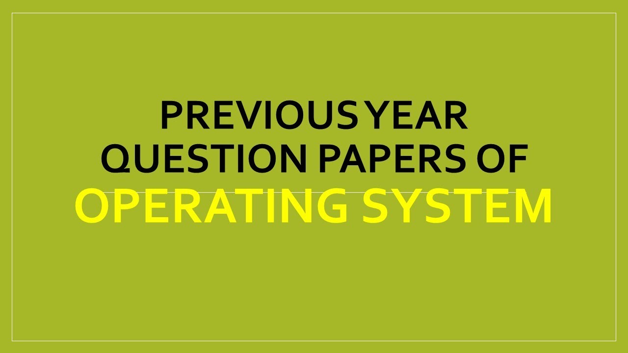Previous Year Question Paper of OS