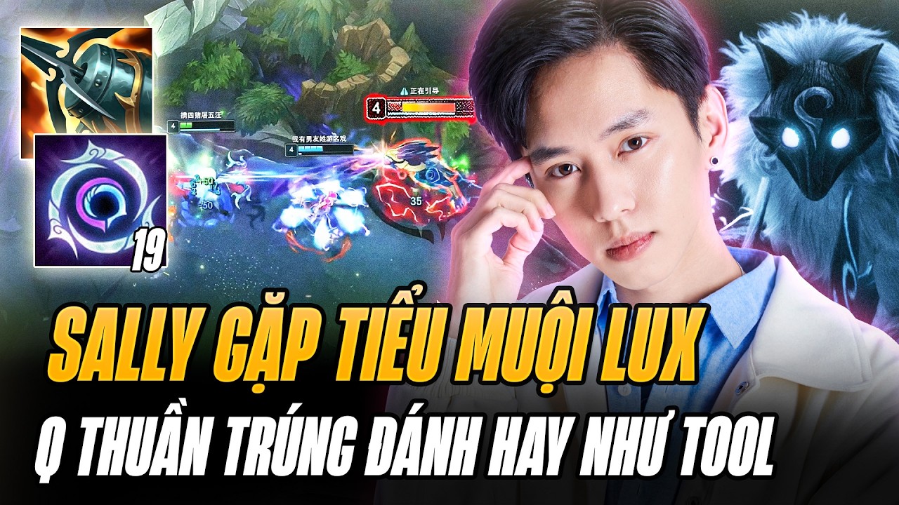 Sally Leo Cao Thủ Acc Mới Cùng Màn Duo Tiểu Muội Rank Bạc Đánh Lux Hay Như Tool Và Cái Kết (P1)