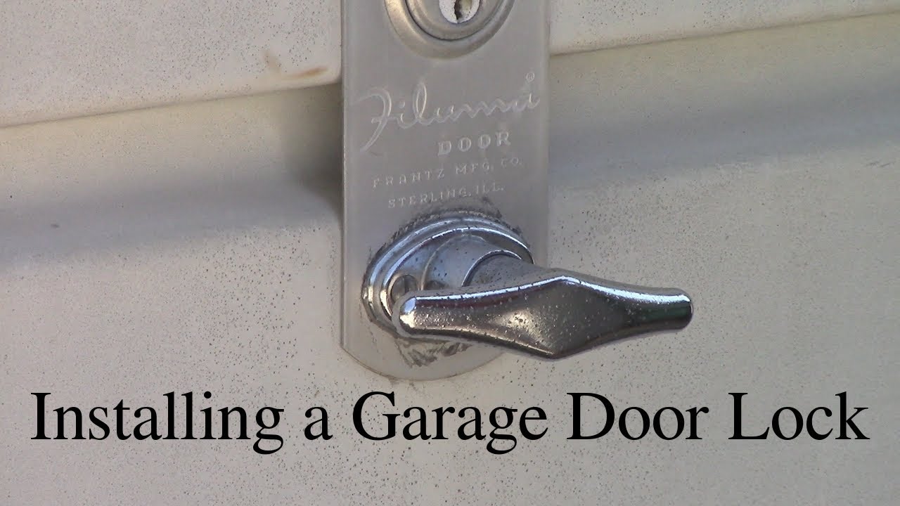 Installing a Garage Door Lock