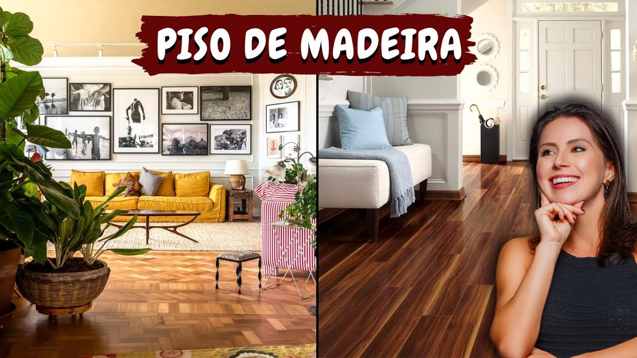 TIPOS DE PISOS DE MADEIRA - PARTE I