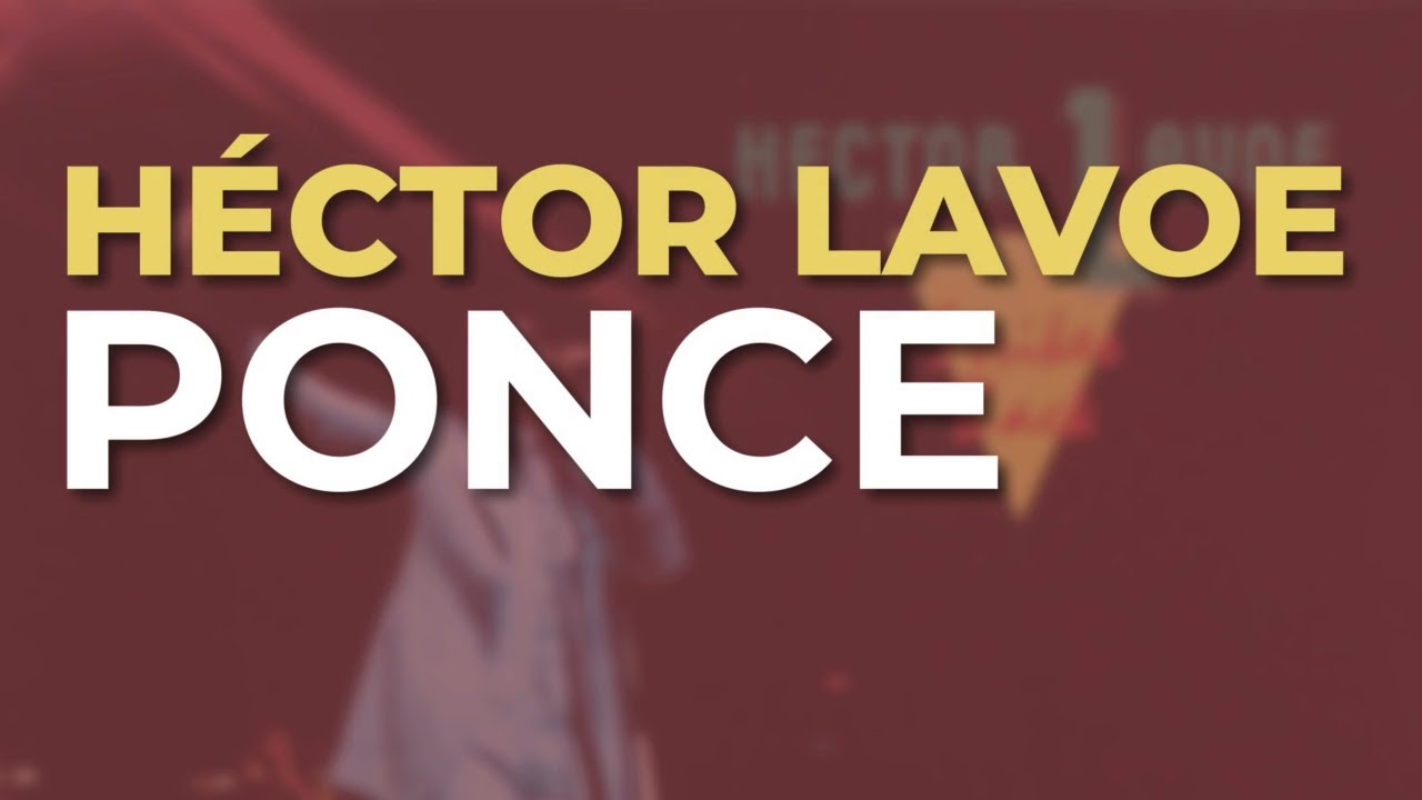 H&eacute;ctor Lavoe - Ponce (Audio Oficial)