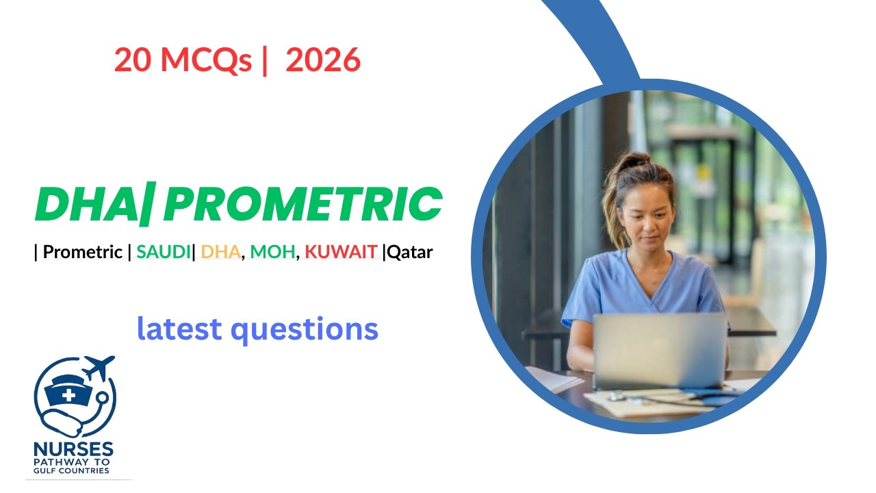 DHA Exam Latest Questions 2026  | Prometric Nursing MCQs with Answers & Rationales