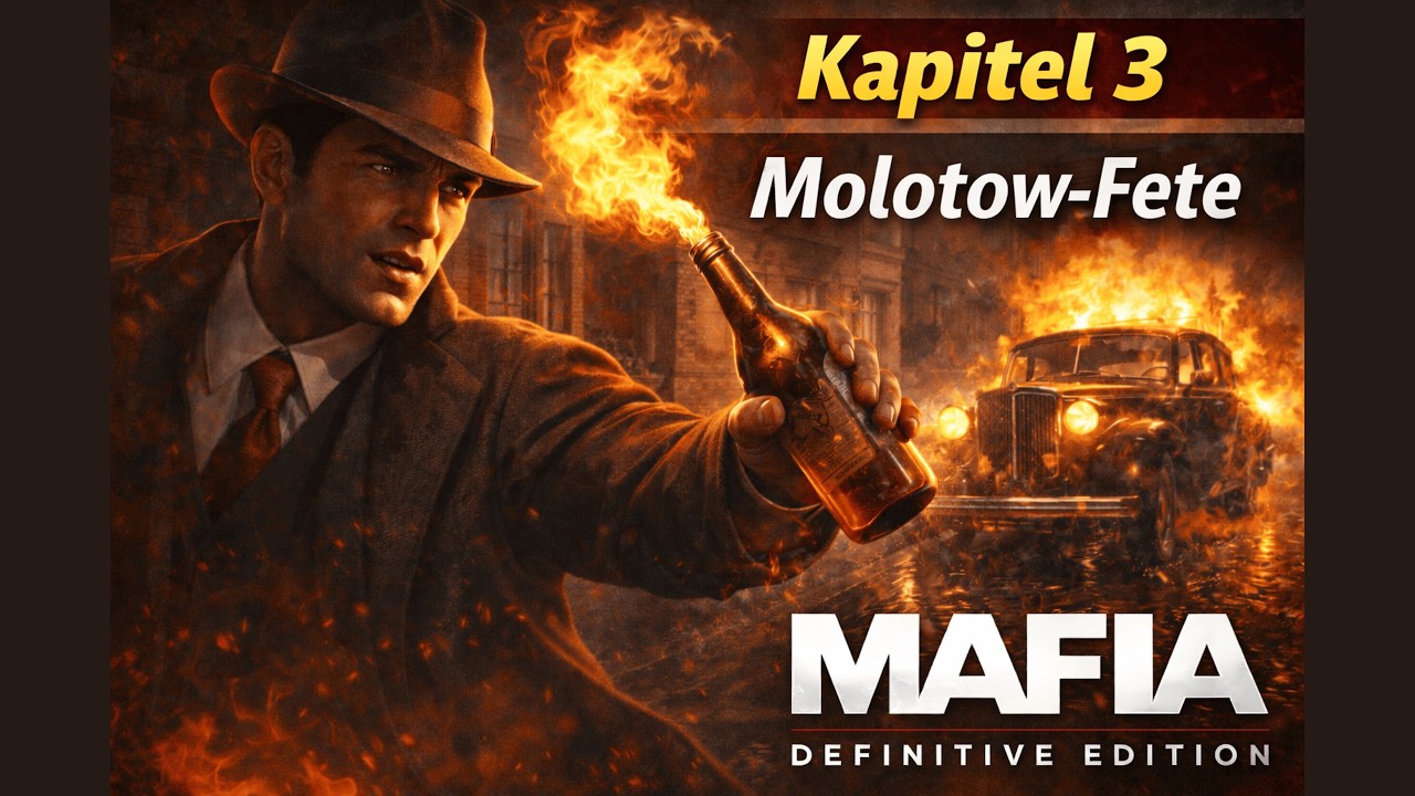 Mafia: Definitive Edition - Kapitel 3: Molotow-Fete