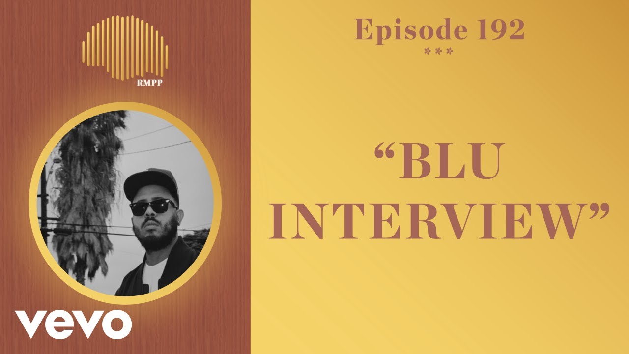 The Rap Music Plug Podcast - #192 - Blu INTERVIEW