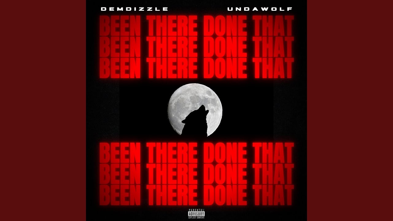 Been There Done That (feat. Undawolf)