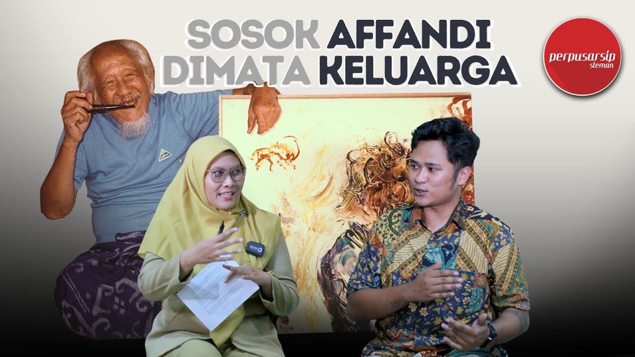 Sosok Affandi dimata Keluarga  | LDR 2025