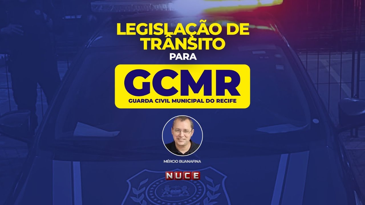 GUARDA RECIFE - Legislação de trânsito com Mércio Buanafina