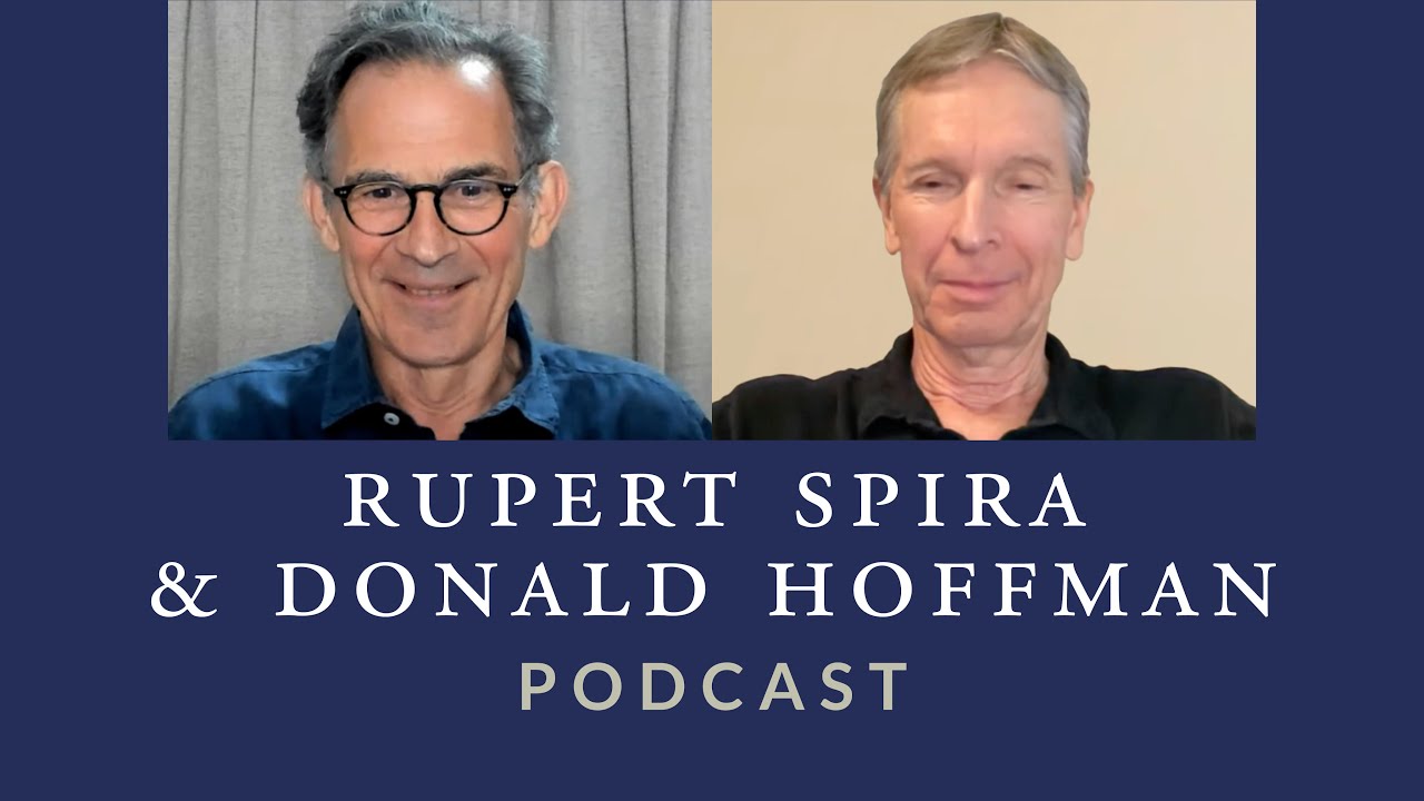 The Convergence of Science and Spirituality (Part Two) | Donald Hoffman & Rupert Spira