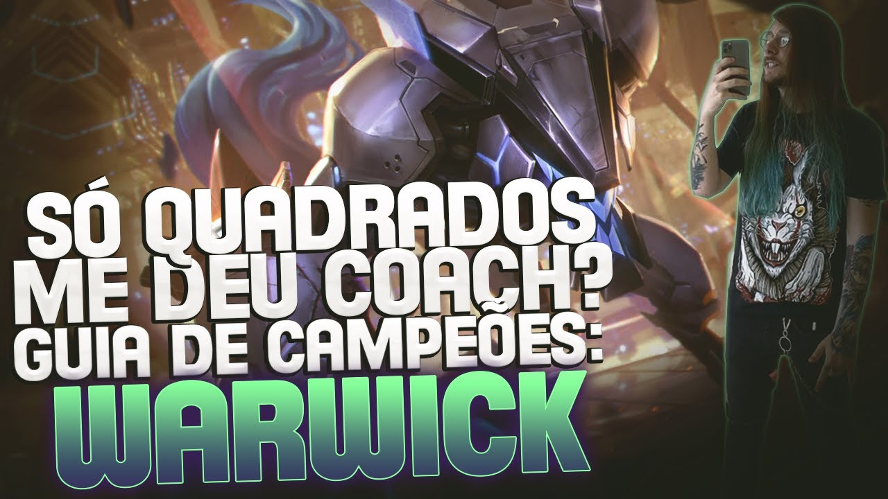 GUIA DE CAMPEÕES A-Z: Warwick