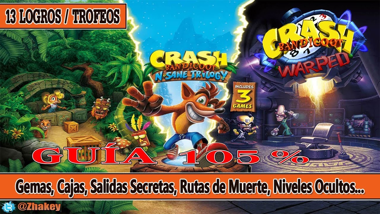 Crash Bandicoot 3 - Guía 105% - Cajas, Gemas, Rutas de Muerte, salidas y niveles secretos, jefes...