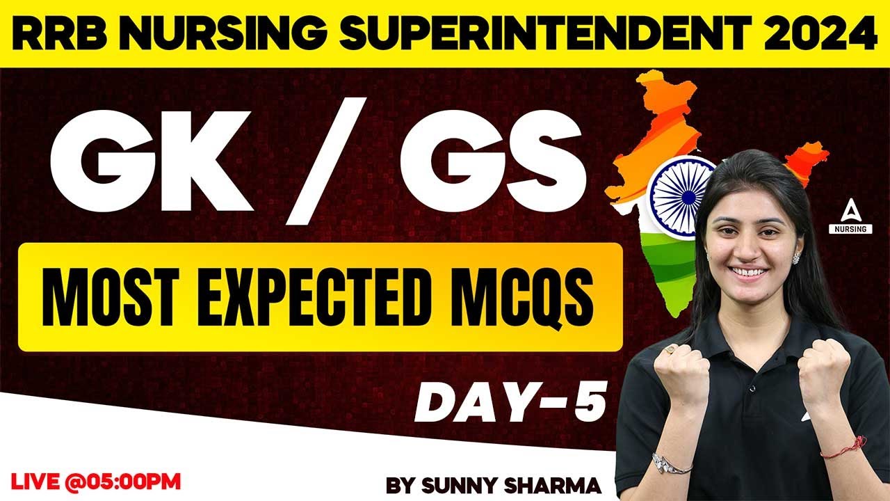 RRB Nursing Superintendent 2024 | GK/GS Most Expected MCQs | By Sunny Sharma