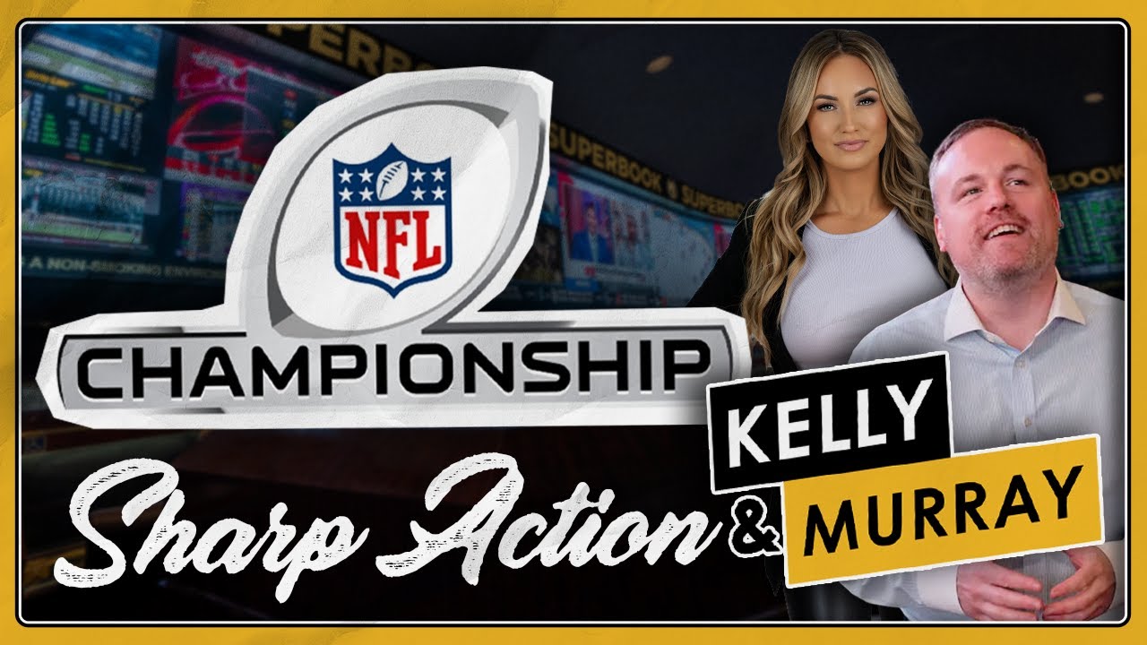 AFC & NFC Championship Sharp Action from a Las Vegas Sportsbook VP | KELLY & MURRAY