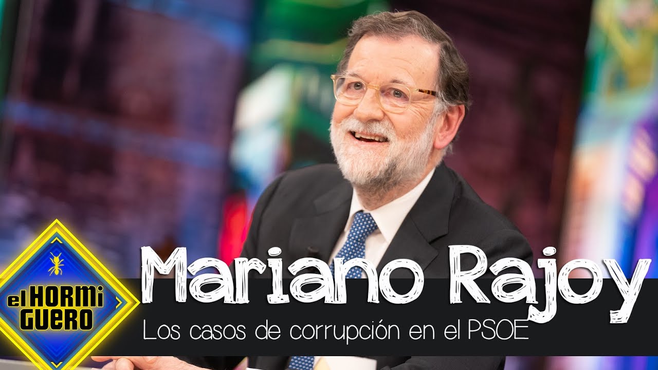 Mariano Rajoy opina sobre los supuestos casos de corrupción del PSOE - El Hormiguero